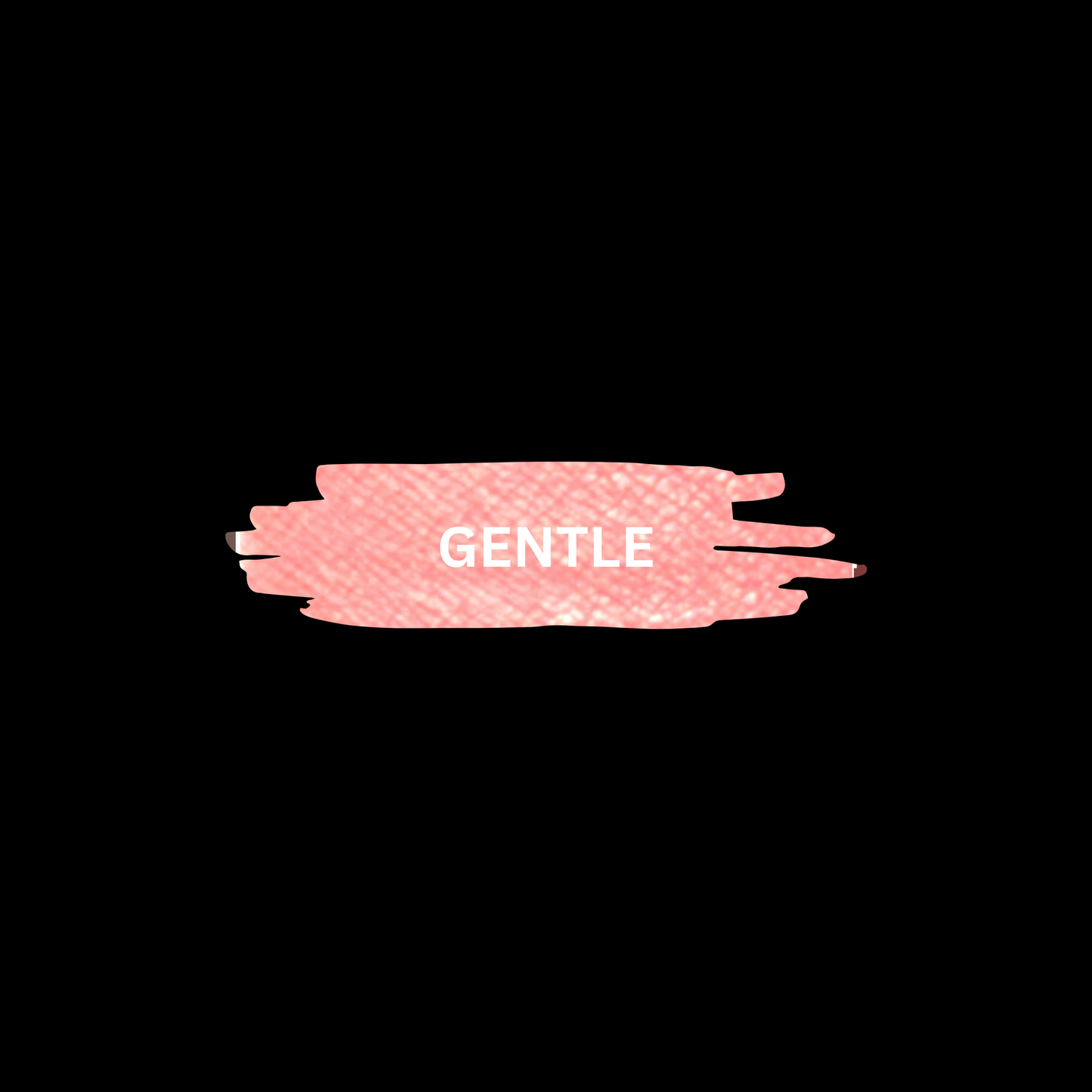 Gentle